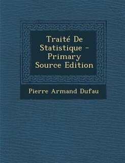 TraitT De Statistique - Primary Source Edition