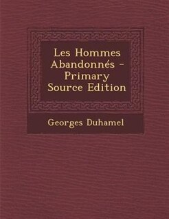 Couverture_Les Hommes AbandonnTs - Primary Source Edition