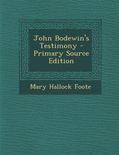 Couverture_John Bodewin's Testimony - Primary Source Edition