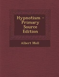 Front cover_Hypnotism - Primary Source Edition