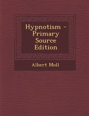 Front cover_Hypnotism - Primary Source Edition