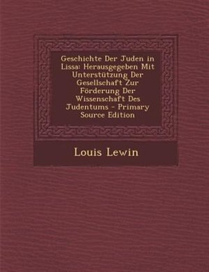 Front cover_Geschichte Der Juden in Lissa