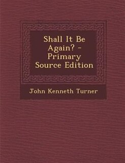 Couverture_Shall It Be Again? - Primary Source Edition