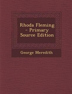 Rhoda Fleming - Primary Source Edition