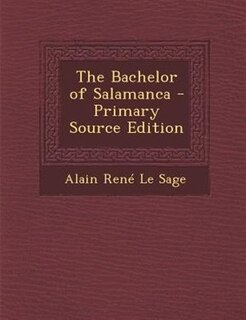 Front cover_The Bachelor of Salamanca - Primary Source Edition