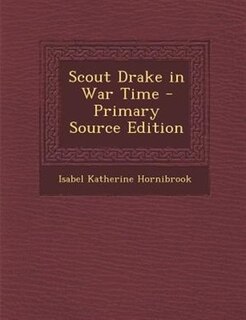 Couverture_Scout Drake in War Time - Primary Source Edition