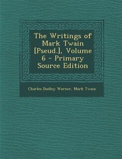 Front cover_The Writings of Mark Twain [Pseud.], Volume 6 - Primary Source Edition