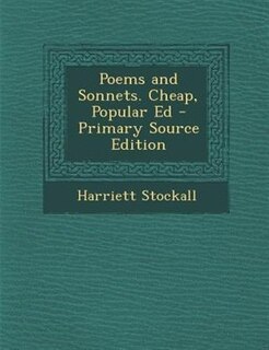 Couverture_Poems and Sonnets. Cheap, Popular Ed - Primary Source Edition