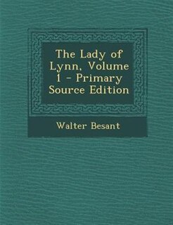 Couverture_The Lady of Lynn, Volume 1 - Primary Source Edition