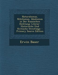 Couverture_Naturalismus, Nihilismus, Idealismus in Der Russischen Dichtung