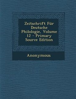 Front cover_Zeitschrift Fnr Deutsche Philologie, Volume 12 - Primary Source Edition