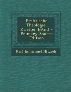 Couverture_Praktische Theologie, Zweiter BAnd - Primary Source Edition