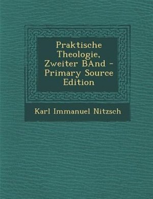 Couverture_Praktische Theologie, Zweiter BAnd - Primary Source Edition