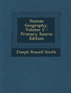 Couverture_Human Geography, Volume 2 - Primary Source Edition