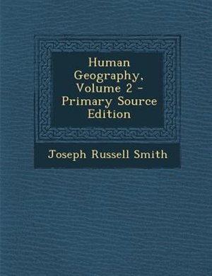 Couverture_Human Geography, Volume 2 - Primary Source Edition