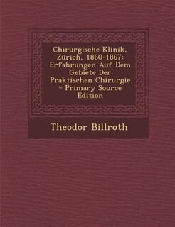 Front cover_Chirurgische Klinik, Znrich, 1860-1867