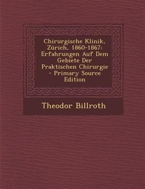 Front cover_Chirurgische Klinik, Znrich, 1860-1867