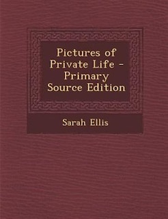 Couverture_Pictures of Private Life - Primary Source Edition
