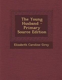 Front cover_The Young Husband - Primary Source Edition