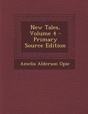 Front cover_New Tales, Volume 4 - Primary Source Edition