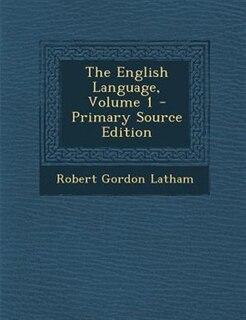 Front cover_The English Language, Volume 1 - Primary Source Edition