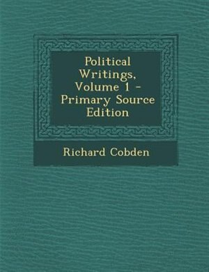 Political Writings, Volume 1 - Primary Source Edition