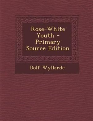 Couverture_Rose-White Youth - Primary Source Edition