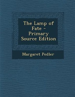 Front cover_The Lamp of Fate - Primary Source Edition