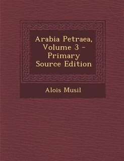 Arabia Petraea, Volume 3