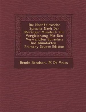Couverture_Die Nordfriesische Sprache Nach Der Moringer Mundart