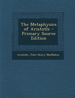 Couverture_The Metaphysics of Aristotle - Primary Source Edition