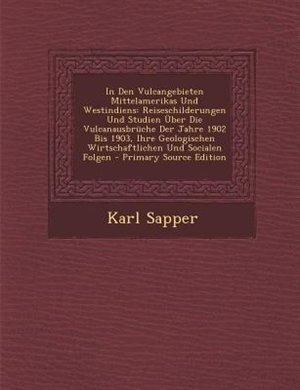 Front cover_In Den Vulcangebieten Mittelamerikas Und Westindiens