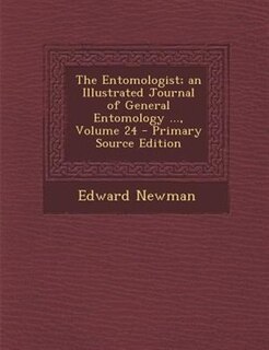 Front cover_The Entomologist; an Illustrated Journal of General Entomology ..., Volume 24 - Primary Source Edition