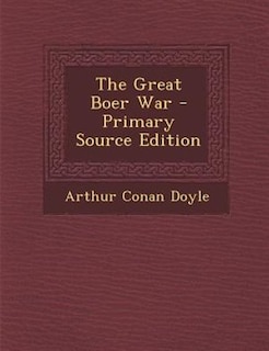 The Great Boer War - Primary Source Edition