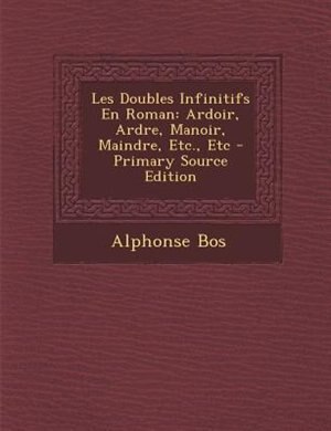 Front cover_Les Doubles Infinitifs En Roman