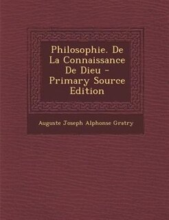 Couverture_Philosophie. De La Connaissance De Dieu - Primary Source Edition