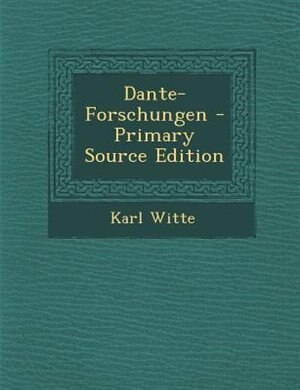 Front cover_Dante-Forschungen - Primary Source Edition