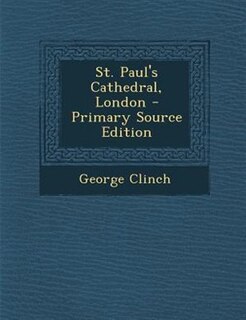 Couverture_St. Paul's Cathedral, London - Primary Source Edition