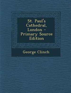 Couverture_St. Paul's Cathedral, London - Primary Source Edition