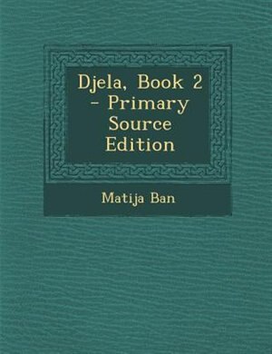 Front cover_Djela, Book 2 - Primary Source Edition