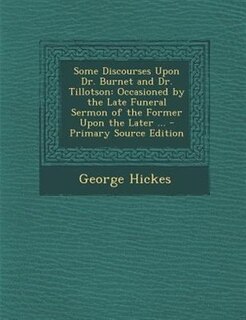 Couverture_Some Discourses Upon Dr. Burnet and Dr. Tillotson