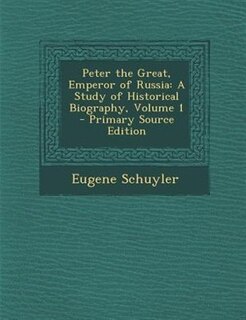 Front cover_Peter the Great, Emperor of Russia