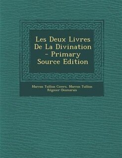 Couverture_Les Deux Livres De La Divination - Primary Source Edition