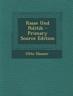 Front cover_Rasse Und Politik - Primary Source Edition