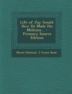 Front cover_Life of Jay Gould