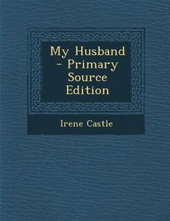 Front cover_My Husband - Primary Source Edition