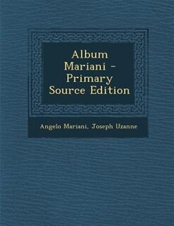 Front cover_Album Mariani - Primary Source Edition