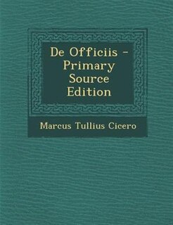 Front cover_De Officiis - Primary Source Edition