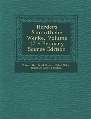 Couverture_Herders SSmmtliche Werke, Volume 17 - Primary Source Edition
