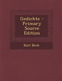 Gedichte - Primary Source Edition